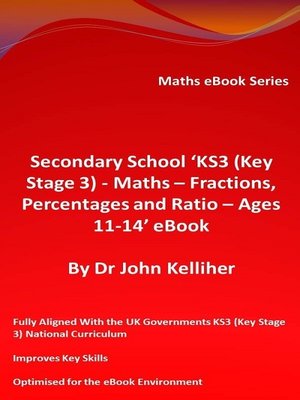 cover image of Secondary School 'KS3 (Key Stage 3)--Maths – Fractions, Percentages and Ratio– Ages 11-14' eBook